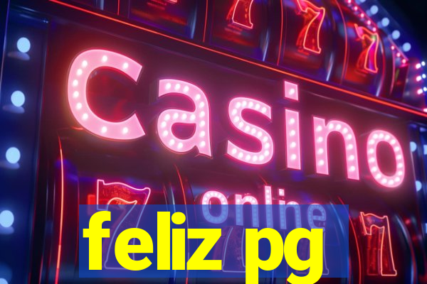 feliz pg